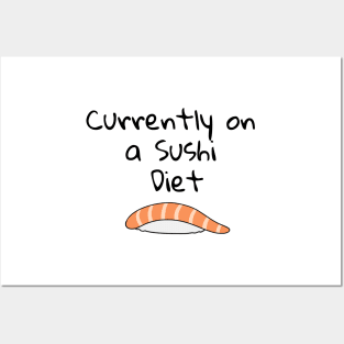 Currently on a Sushi Diet Posters and Art